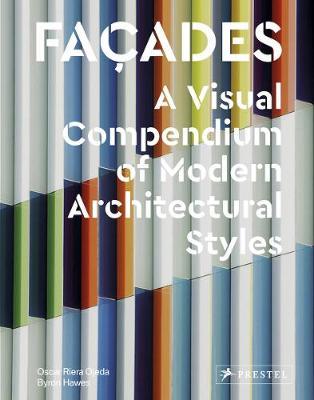 Facades: A Visual Compendium of Modern Architectural Styles - Oscar Riera Ojeda