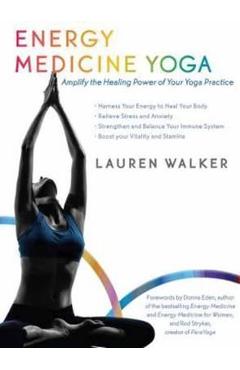 Coperta cărții 'Energy Medicine Yoga - Lauren Walker'