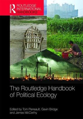 Routledge Handbook of Political Ecology - Tom Perreault