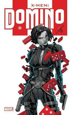 X-men: Domino - Ben Raab