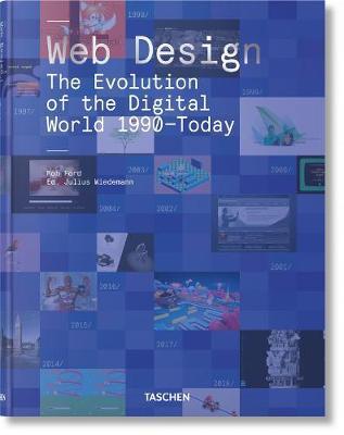 Web Design. The Evolution of the Digital World 1990-Today - Rob Ford