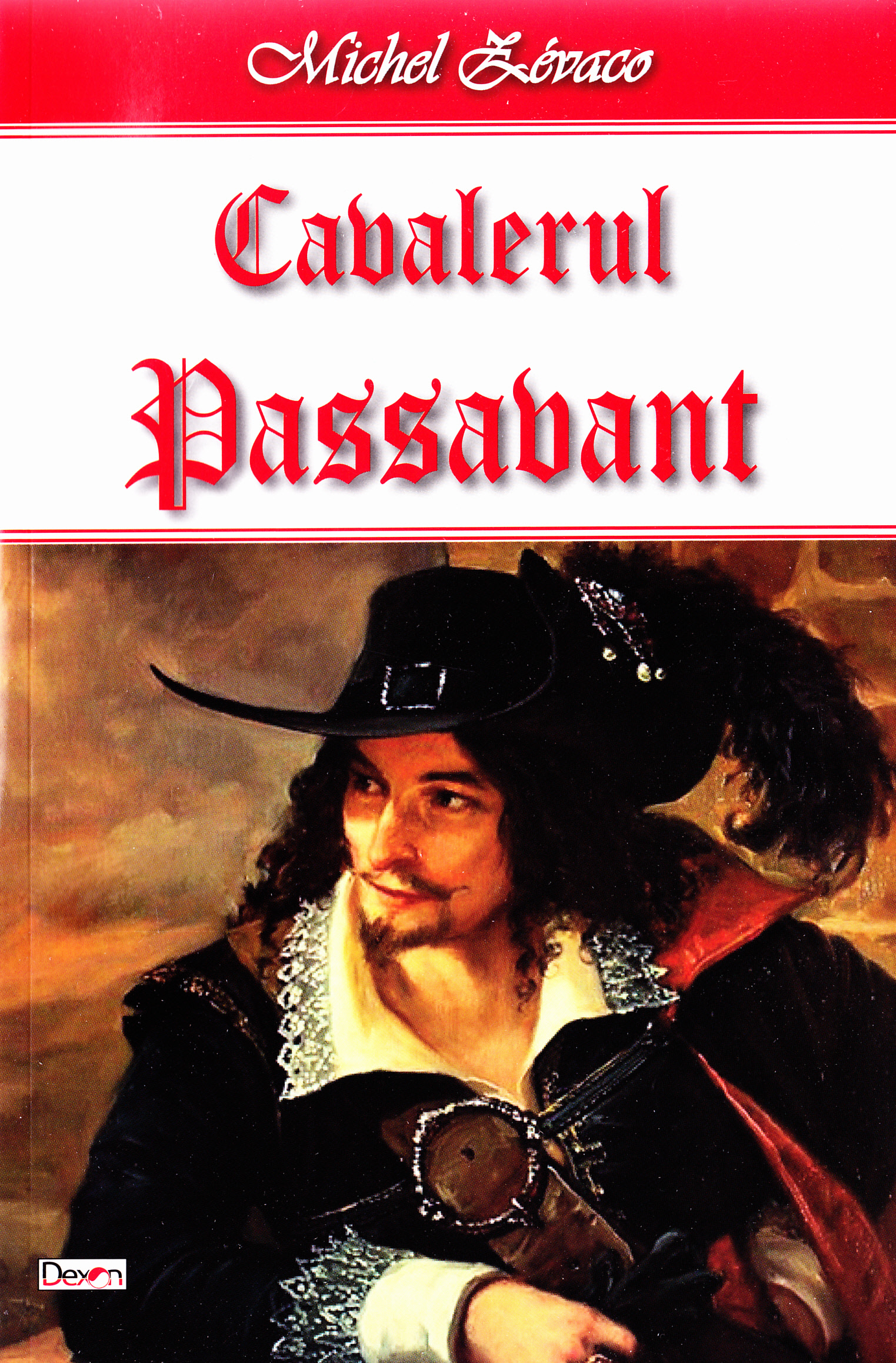 Cavalerul Passavant - Michel Zevaco