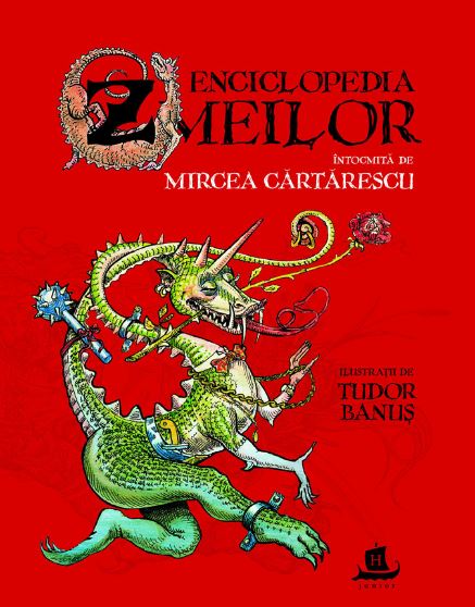 Enciclopedia zmeilor - Mircea Cartarescu - Cu ilustratii Tudor Banus