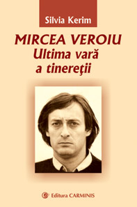 Mircea Veroiu. Ultima vara a tineretii - Silvia Kerim