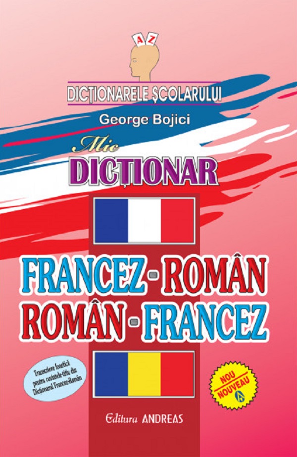 Dictionar francez-roman roman-francez - George Bojici