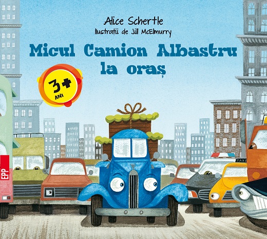 Micul Camion Albastru la oras - Alice Schertle