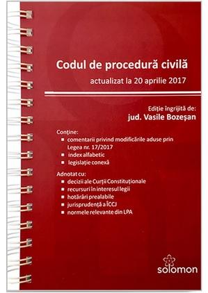 Codul de procedura civila actualizat la 20 aprilie 2017 - Vasile Bozesan