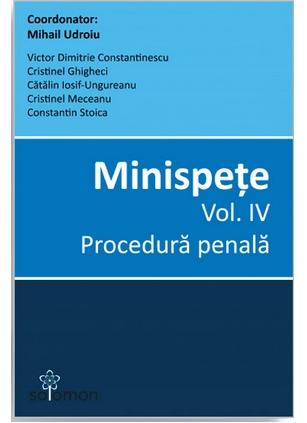 Minispete, Vol. 4. Procedura penala - Mihail Udroiu
