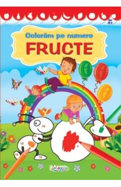 Coperta cărții 'Colorăm pe numere: Fructe'