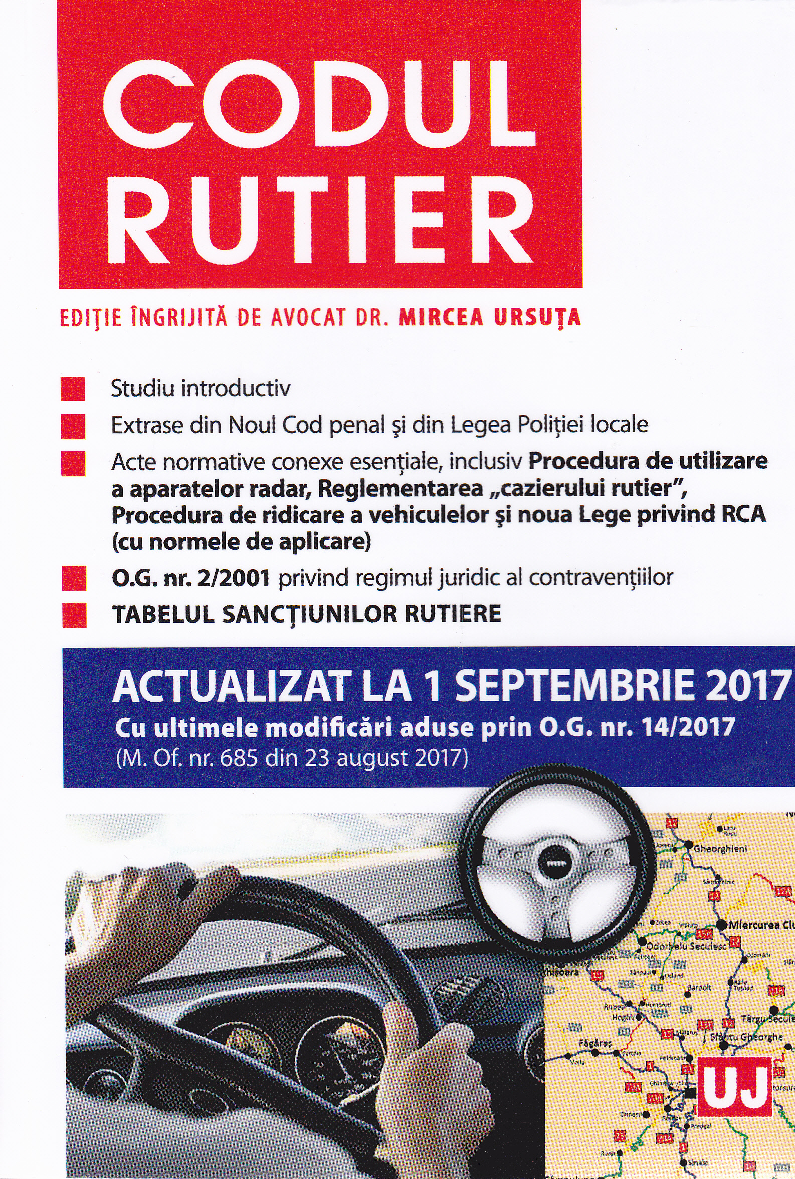 Codul rutier act. 1 septembrie 2017 - Mircea Ursuta