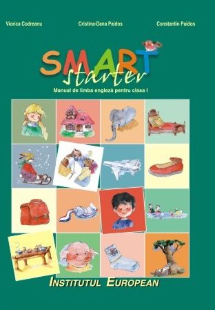 Limba engleza - Clasa 1 - Manual. Smart Starter - Viorica Codreanu
