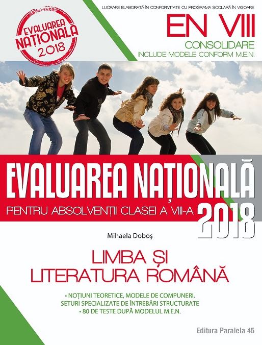 Evaluarea nationala 2018. Limba romana - Clasa 8 - Mihaela Dobos