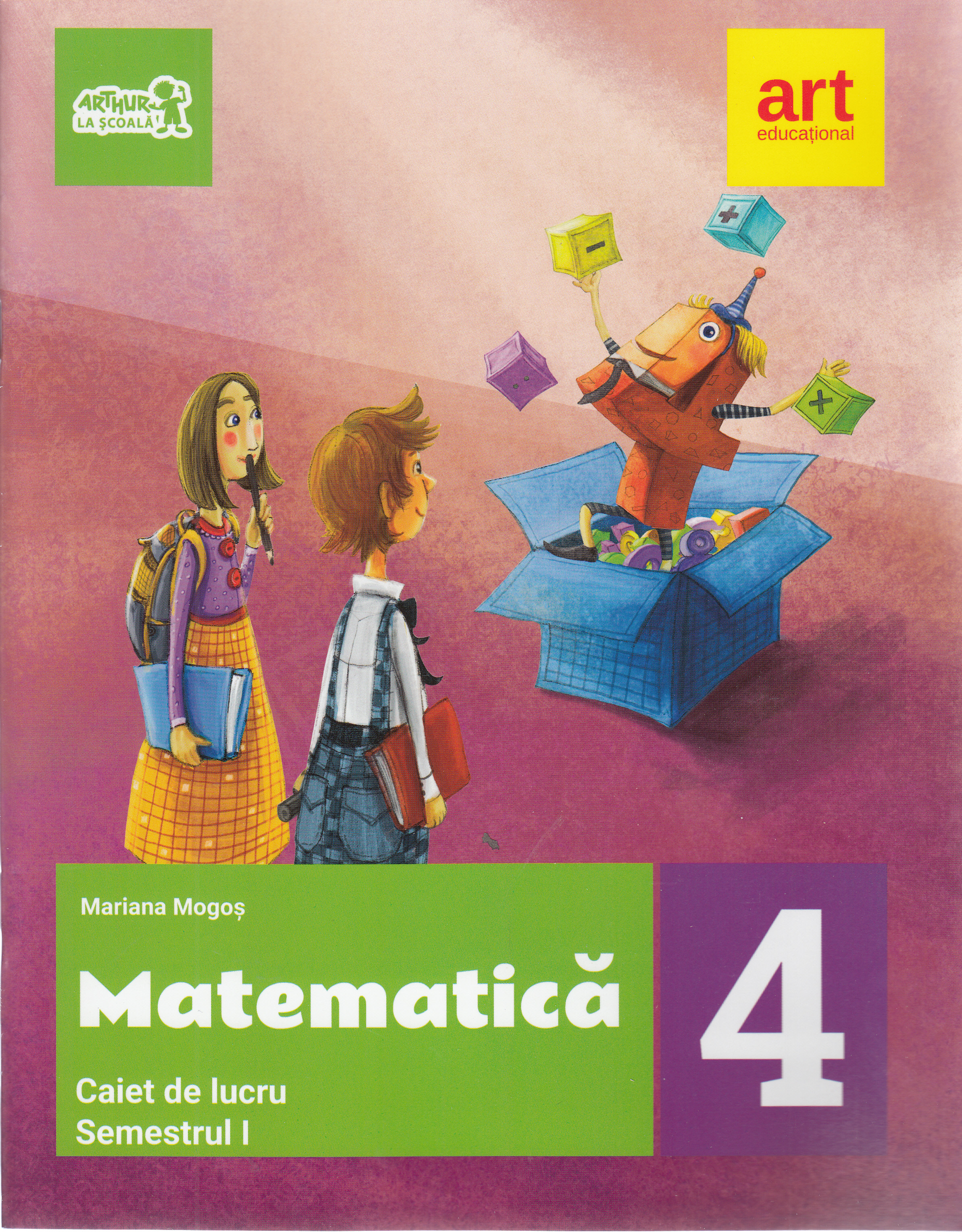 Matematica - Clasa 4. Sem. 1 - Caiet de lucru - Mariana Mogos
