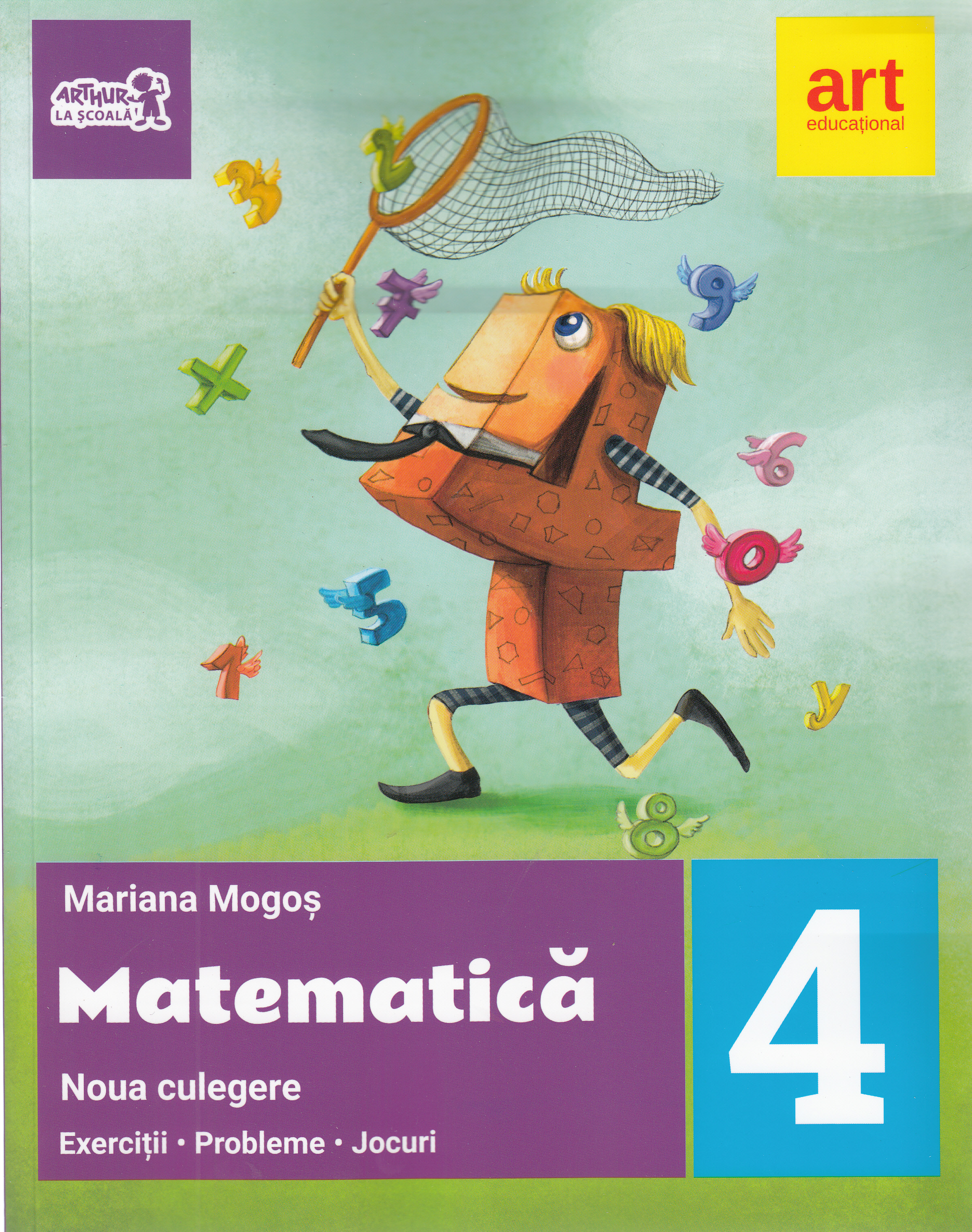 Matematica - Clasa 4 - Exercitii. Probleme. Jocuri - Mariana Mogos