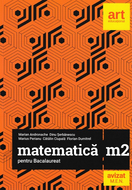 Matematica M2 pentru Bacalaureat - Marian Andronache, Dinu Serbanescu