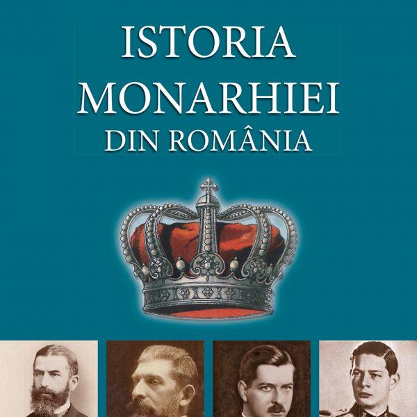 Istoria monarhiei din Romania - Nicolae Dita, Doru Dumitrescu, Mihai Manea
