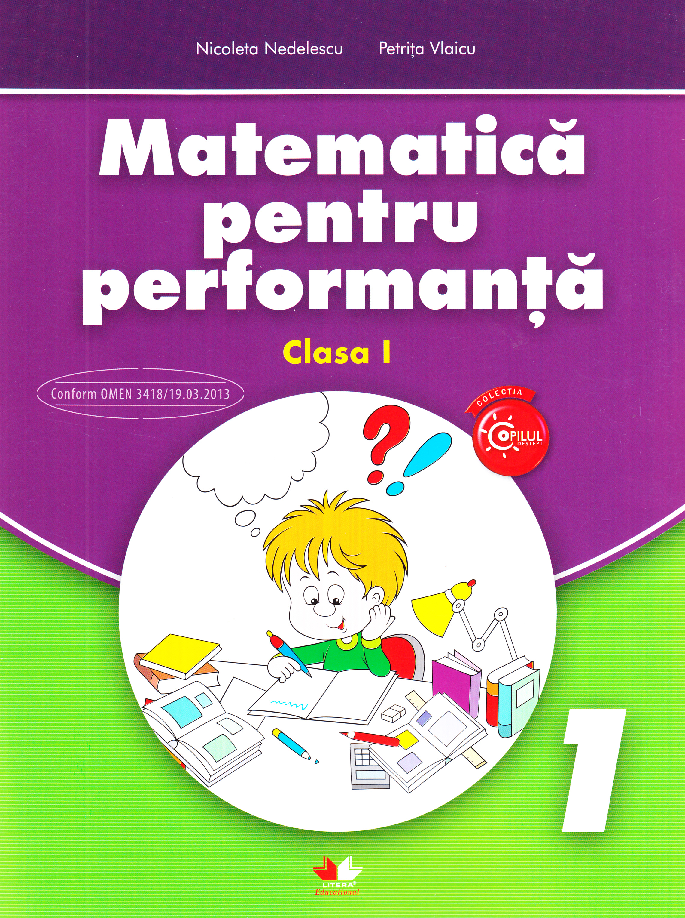 Matematica pentru performanta - Clasa 1 - Nicoleta Nedelescu, Petrita Vlaicu