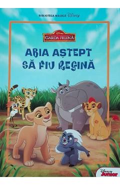 Coperta cărții 'Disney Garda Felina - Abia astept sa fiu regina - Carte gigant'
