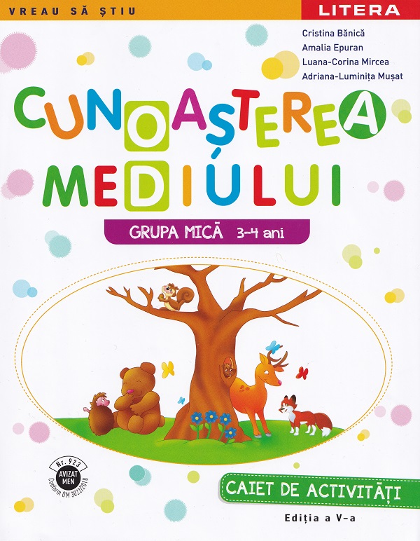Cunoasterea mediului 3-4 ani. Grupa mica - Caiet - Cristina Banica, Amalia Epuran