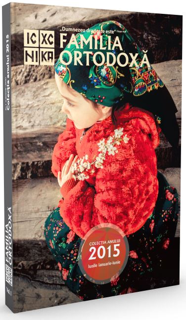 Familia ortodoxa - Colectia anului 2015 (Ianuarie-iunie)