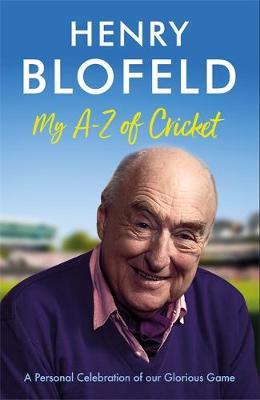 My A-Z of Cricket - Henry Blofeld