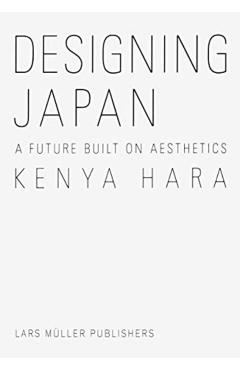 Designing Japan - Kenya Hara