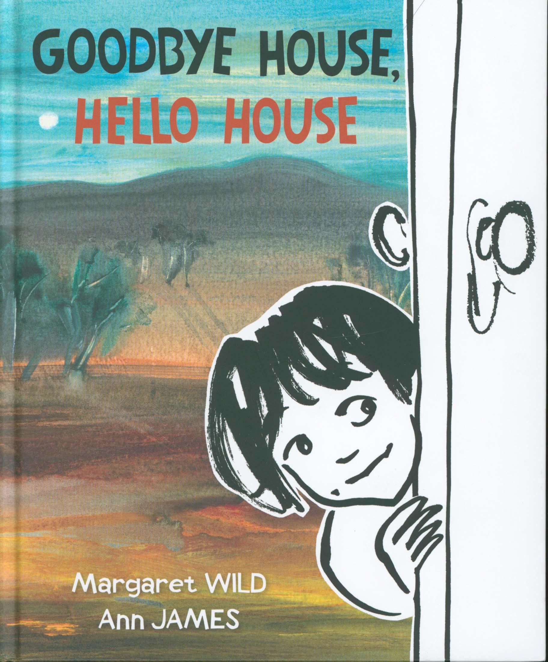 Goodbye House, Hello House - Margaret Wild