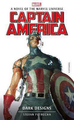 Marvel Novels - Captain America: Dark Designs - Stefan Petrucha