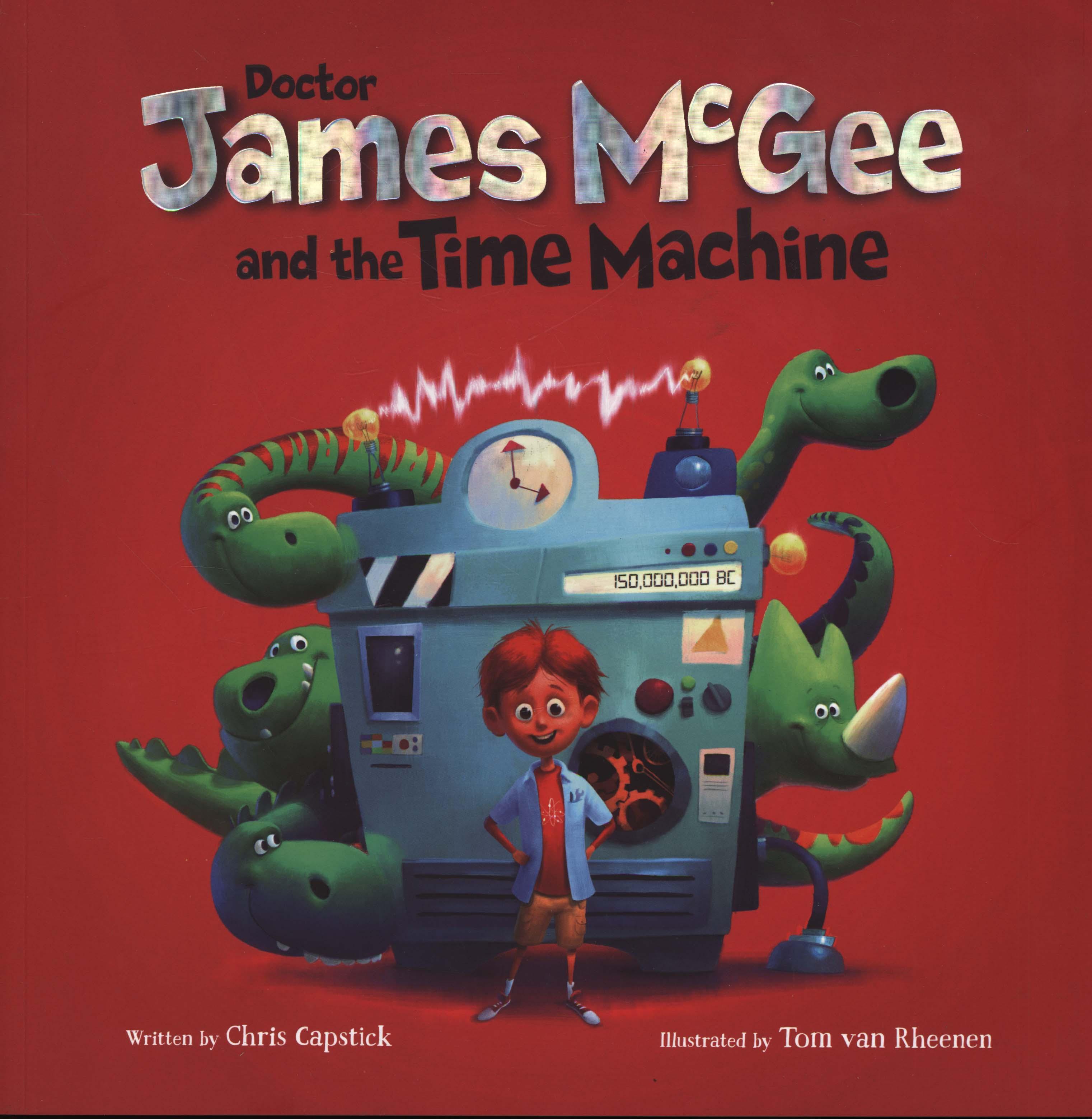 Dr James McGee: And the Time Machine - Chris Capstick