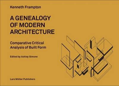 Genealogy of Modern Architecture - Kenneth Frampton