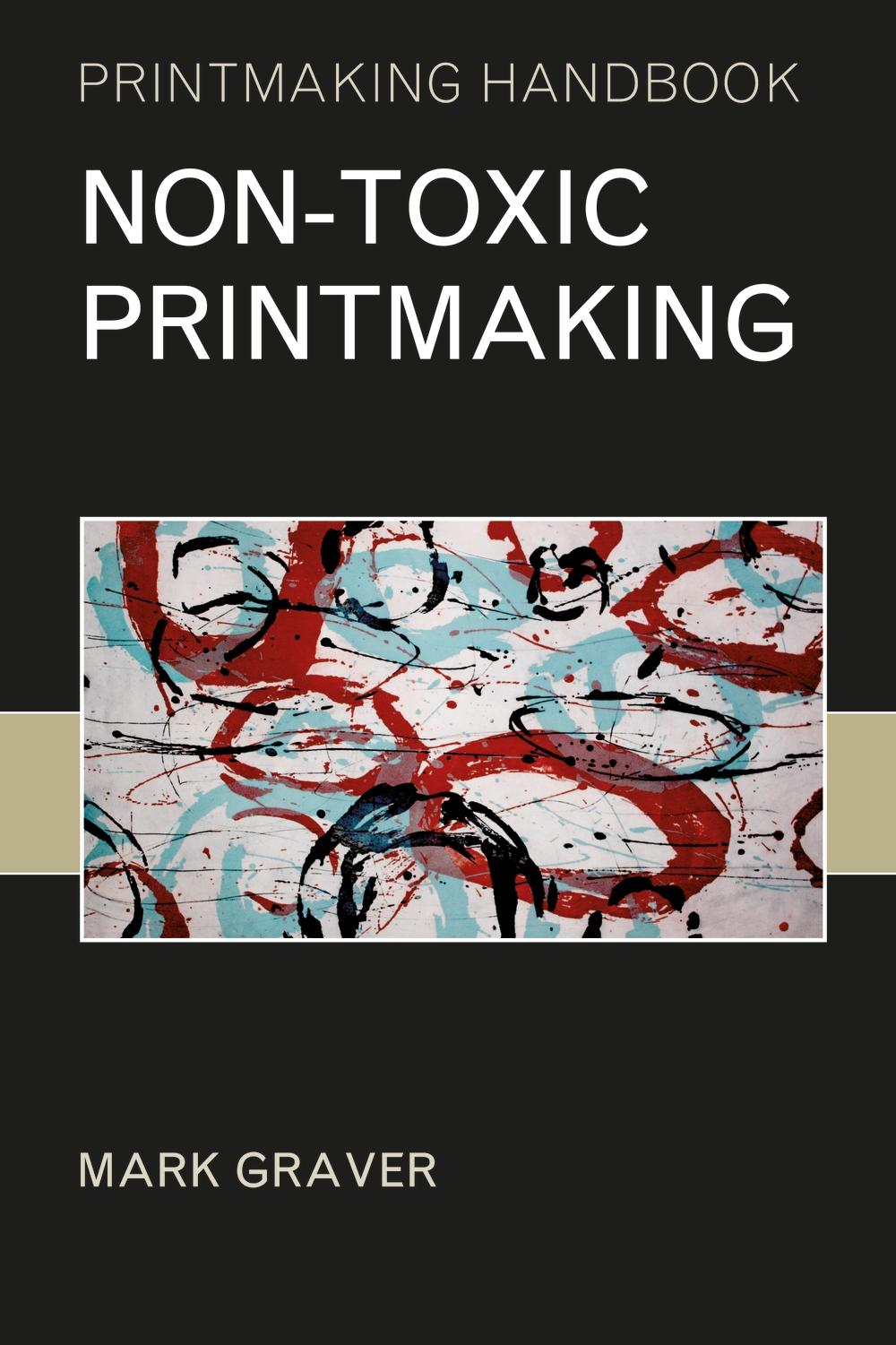 Non-toxic Printmaking -  
