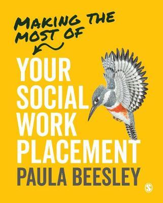 Making the Most of Your Social Work Placement - Paula Beesley