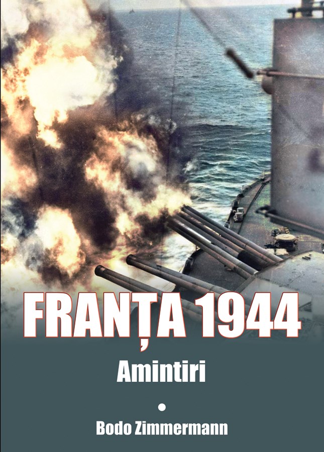 Franta 1944. Amintiri - Bodo Zimmermann