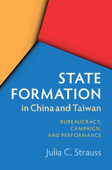 State Formation in China and Taiwan - Julia C Strauss