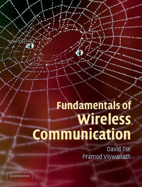 Fundamentals of Wireless Communication - David Tse