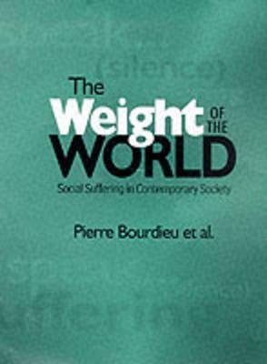 Weight of the World - Pierre Bourdieu
