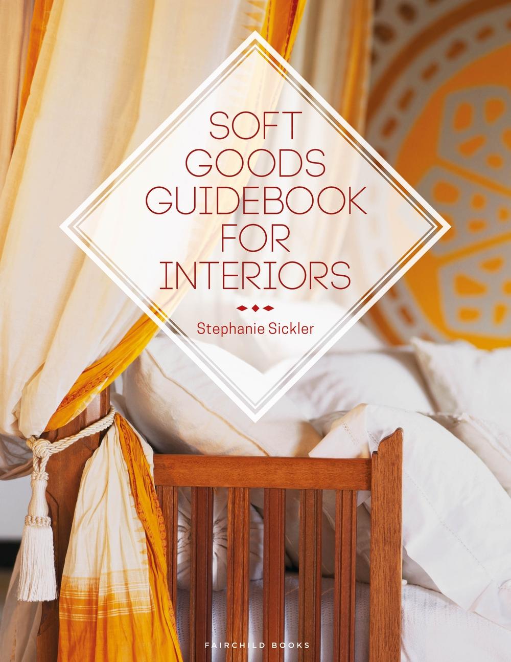 Soft Goods Guidebook for Interiors - Stephanie Sickler
