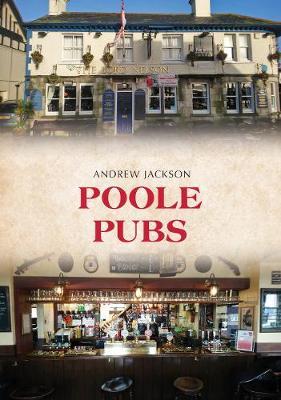Poole Pubs - Andrew Jackson