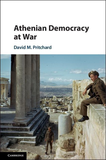 Athenian Democracy at War - David M Pritchard