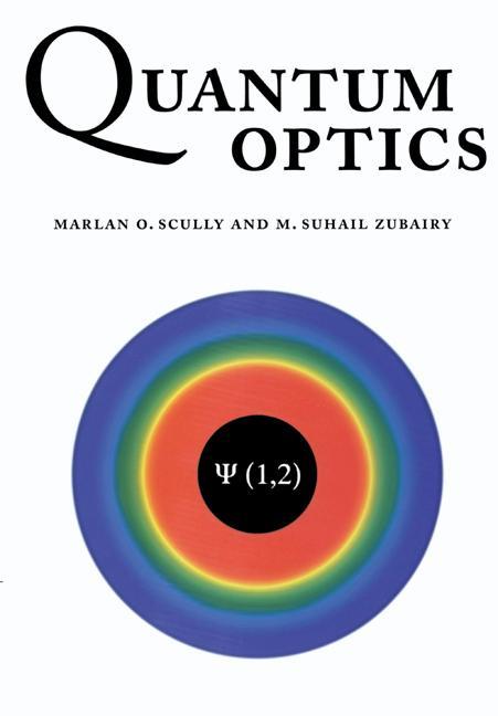 Quantum Optics - Marlan O Scully