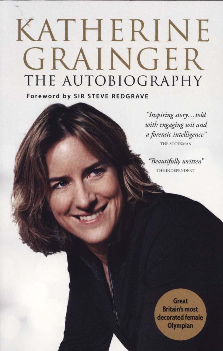 Katherine Grainger: The Autobiography - Katherine Grainger