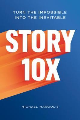 Story 10x - Michael Margolis