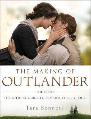 Making of Outlander: The Series - Tara Bennett