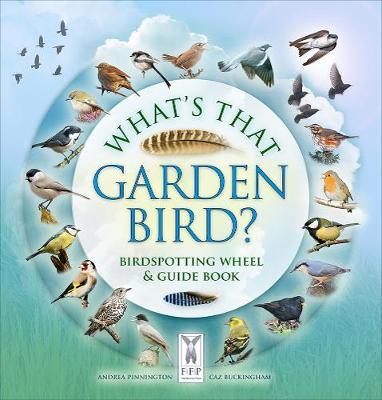 What's That Garden Bird? - Andrea Pinnington