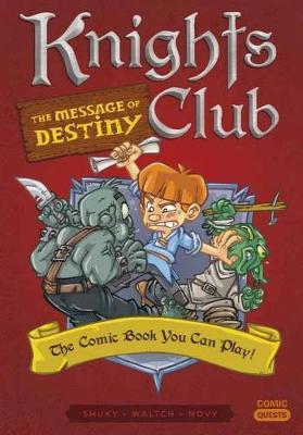Knights Club: The Message of Destiny -  Shuky