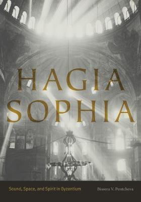 Hagia Sophia - Bissera V Pentcheva