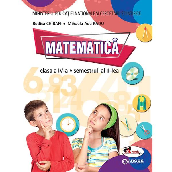 Matematica - Clasa 4. Sem. 1+2 - Manual + CD - Rodica Chiran, Mihaela-Ada Radu