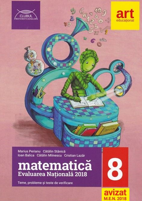 Evaluarea nationala 2018. Matematica - Clasa 8 - Marius Perianu