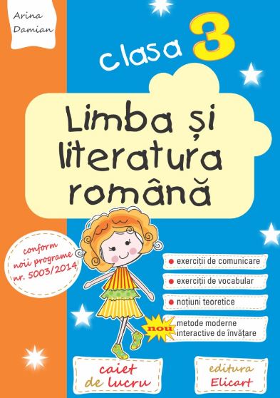 Limba si literatura romana - Clasa 3 - Caiet - Arina Damian