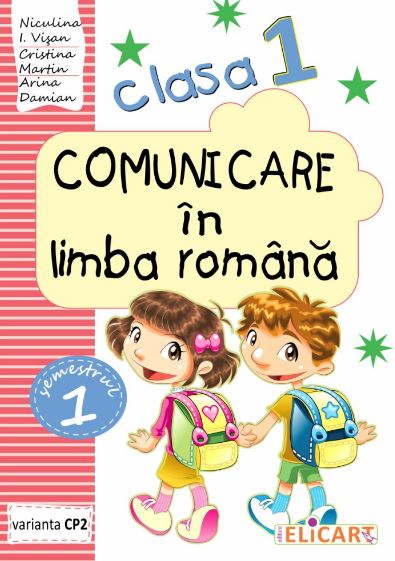 Comunicare in limba romana - Clasa 1 Sem. 1 Varianta CP2 - Niculina I. Visan